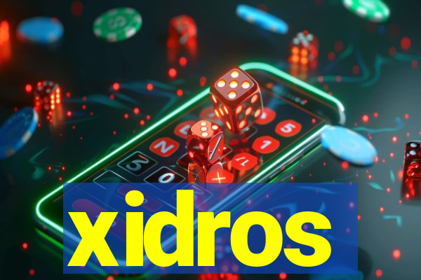 xidros