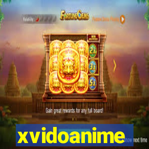 xvidoanime