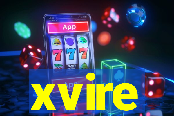 xvire