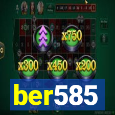 ber585