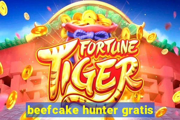 beefcake hunter gratis