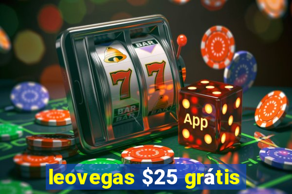 leovegas $25 grátis