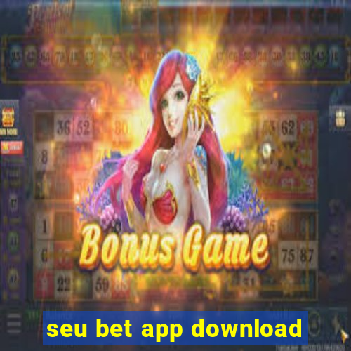 seu bet app download