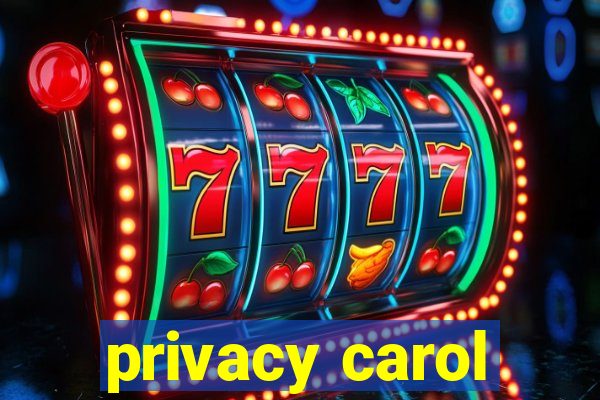 privacy carol