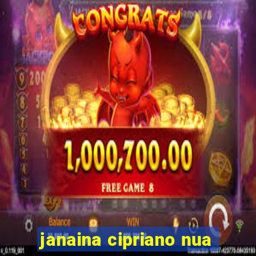 janaina cipriano nua