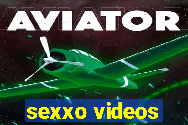 sexxo videos