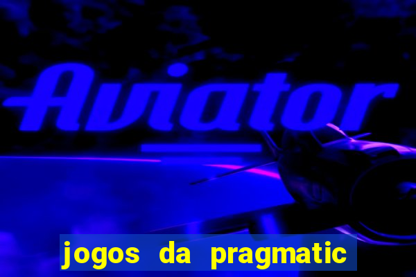 jogos da pragmatic play que mais pagam