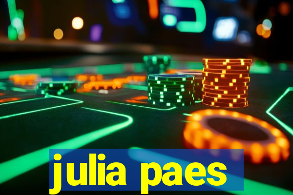 julia paes