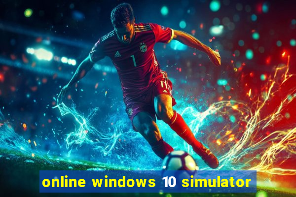 online windows 10 simulator