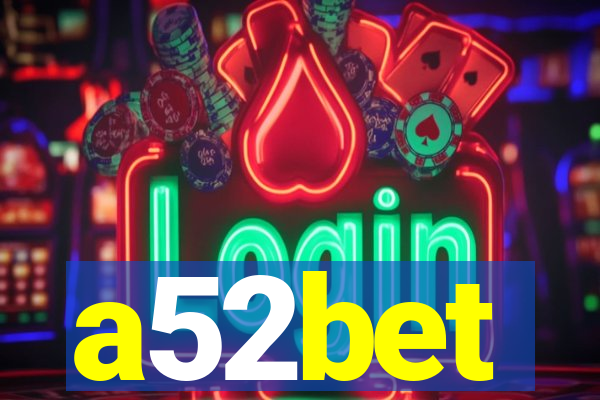 a52bet