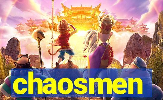 chaosmen