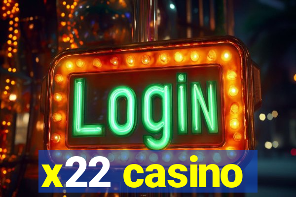 x22 casino