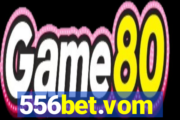 556bet.vom