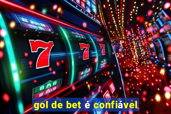 gol de bet é confiável