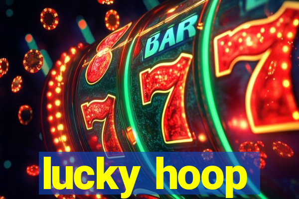 lucky hoop