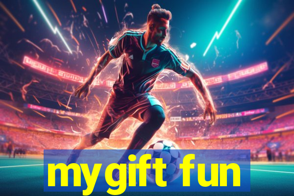 mygift fun