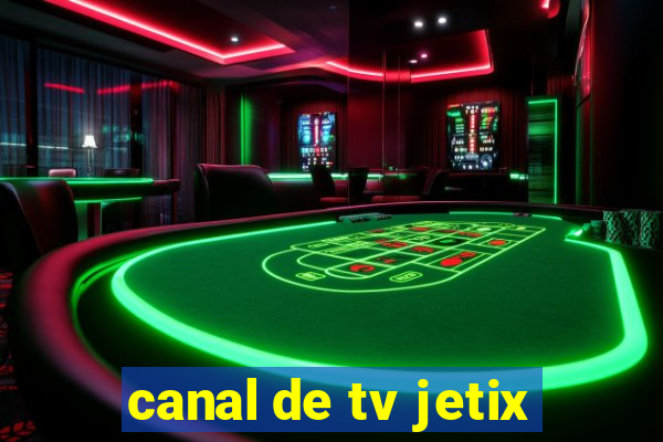 canal de tv jetix