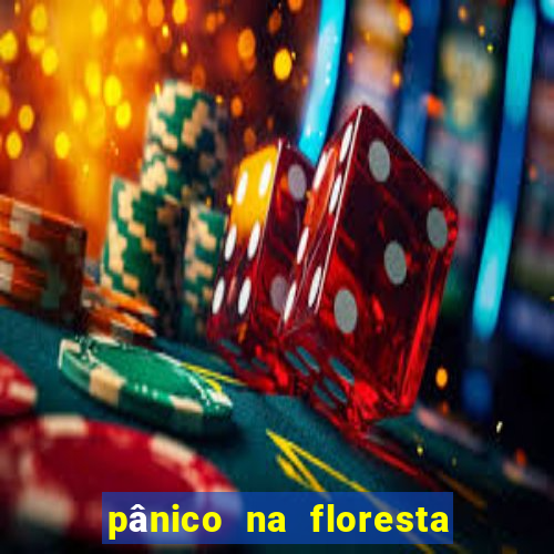 pânico na floresta 4 completo dublado mega filmes