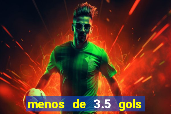 menos de 3.5 gols o que significa