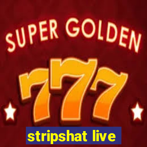 stripshat live