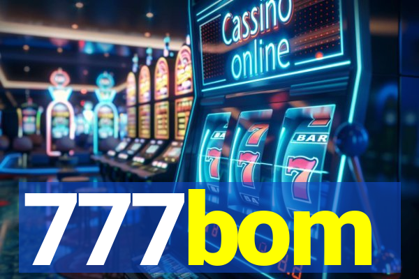 777bom