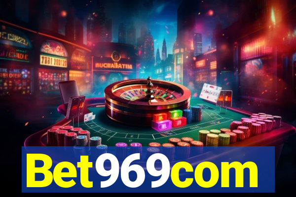 Bet969com