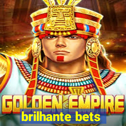 brilhante bets