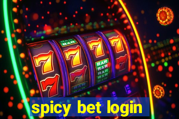 spicy bet login