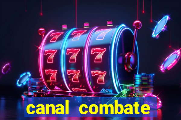 canal combate online ao vivo multicanais