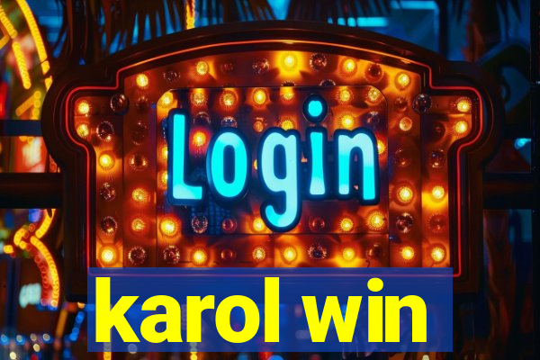 karol win