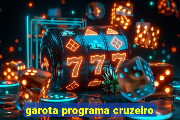 garota programa cruzeiro