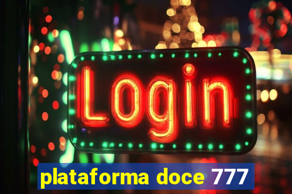 plataforma doce 777