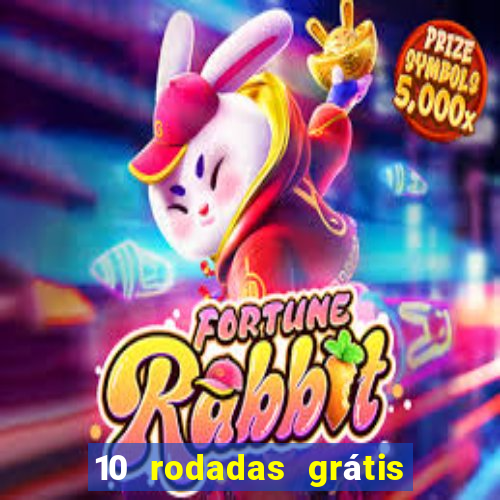 10 rodadas grátis fortune tiger