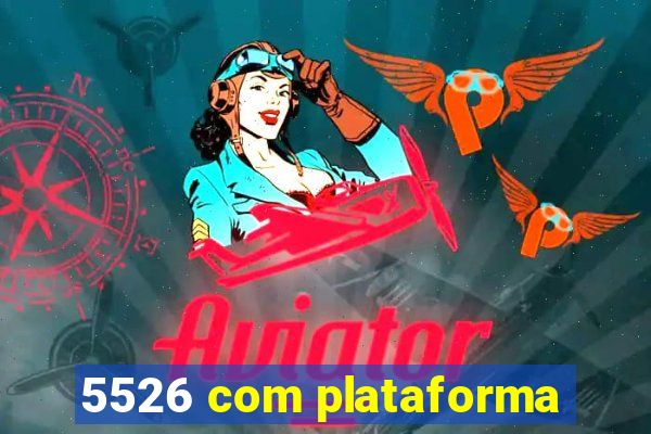 5526 com plataforma