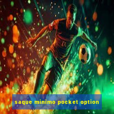 saque minimo pocket option