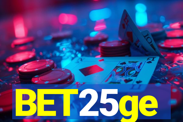 BET25ge