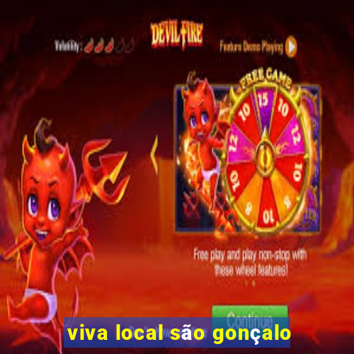 viva local são gonçalo