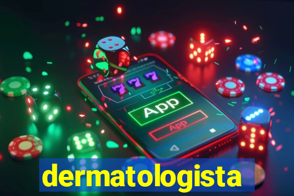 dermatologista quanto ganha