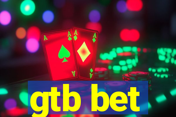 gtb bet