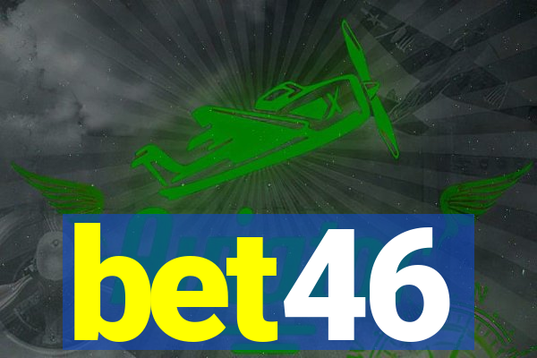 bet46