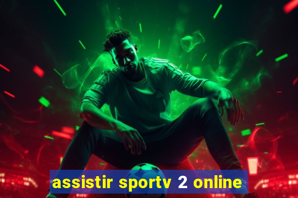 assistir sportv 2 online