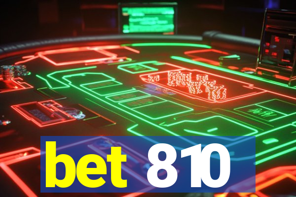 bet 810