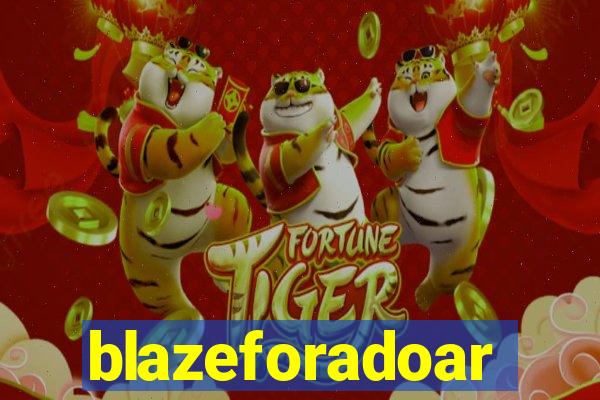 blazeforadoar