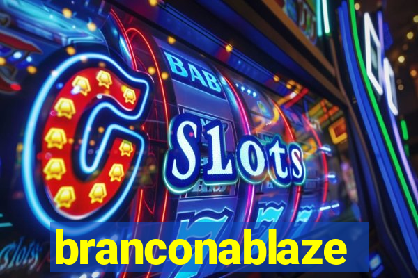 branconablaze