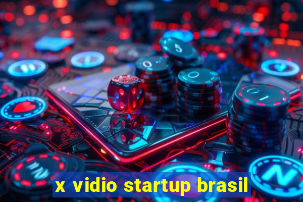 x vidio startup brasil