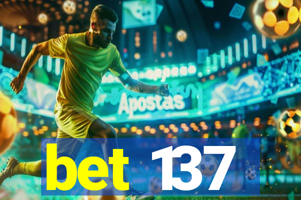 bet 137