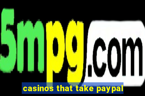 casinos that take paypal