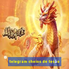 telegram cheios de tesão