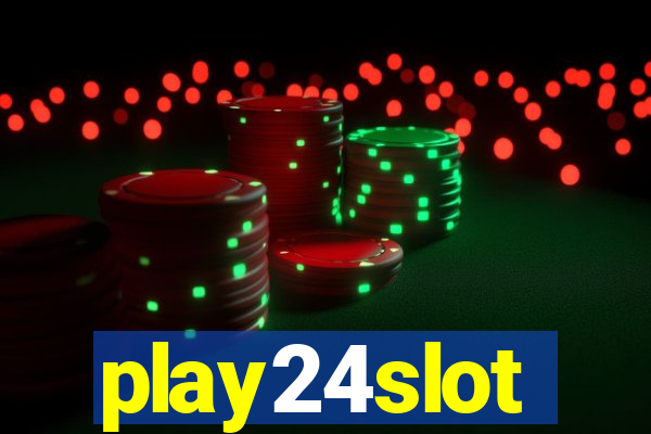 play24slot