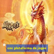 cnc plataforma de jogos